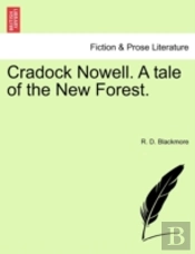 Cradock Nowell. A Tale Of The New Forest