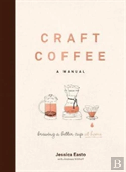Bertrand.pt - Craft Coffee: A Manual