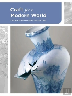 Bertrand.pt - Craft For A Modern World: The Renwick Gallery Collection