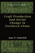 Craft Production And Social Change In Northern China