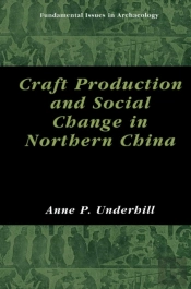 Craft Production And Social Change In Northern China