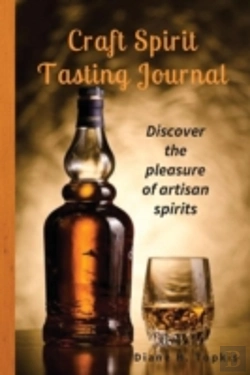 Bertrand.pt - Craft Spirit Tasting Journal: Discover The Pleasure  Of Artisan Spirits
