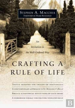 Bertrand.pt - Crafting A Rule Of Life Â€“ An Invitation To The Wellâ€“Ordered Way
