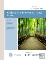 Crafting Asia Economic Strategy In 2013