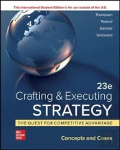 Crafting & Executing Strategy: The Quest For Competitive Advantage:  Concepts And Cases Ise