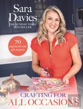 Crafting For All Occasions With Sara Davies