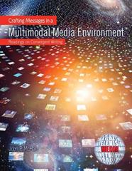 Crafting Messages In A Multimodal Media Environment: Readings On Convergent Writing