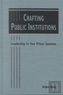 Crafting Public Institutions
