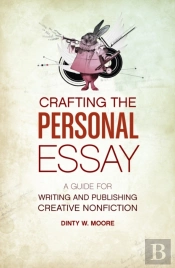 Crafting The Personal Essay