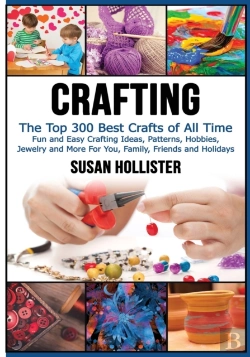 Bertrand.pt - Crafting: The Top 300 Best Crafts: Fun A