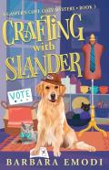 Crafting With Slander
