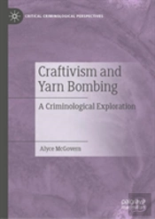Craftivism And Yarn Bombing