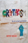 Craftivism: The Art Of Craft And Activism