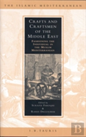 Crafts And Craftsmen Of The Middle East