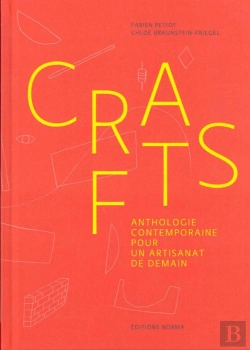 Bertrand.pt - Crafts ; Anthologie Contemporaine Pour Un Artisanat De Demain