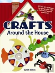 Crafts Around The House