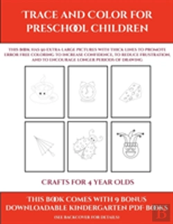 Bertrand.pt - Crafts For 4 Year Olds (Trace And Color For Preschool Children)