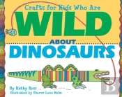 Crafts For Kids Who Are Wild About Dinosaurs