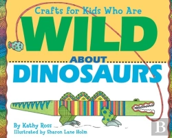 Bertrand.pt - Crafts For Kids Who Are Wild About Dinosaurs