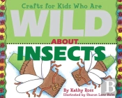 Crafts For Kids Who Are Wild About Insects