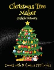 Crafts For Little Girls (Christmas Tree Maker)