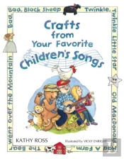 Crafts From Your Favorite Children'S Songs
