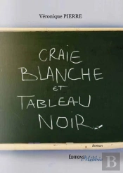 Craie Blanche Et Tableau Noir