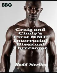 Craig And Cindy'S First Mmf Interracial Bisexual Threesome