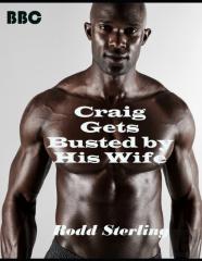 Craig Gets Busted By His Wife