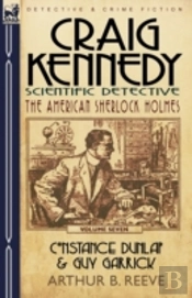 Craig Kennedy-Scientific Detective