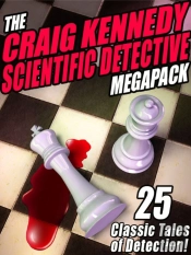 Craig Kennedy Scientific Detective Megapack