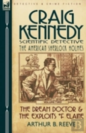 Craig Kennedy-Scientific Detective: Volu