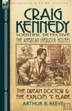 Bertrand.pt - Craig Kennedy-Scientific Detective: Volu