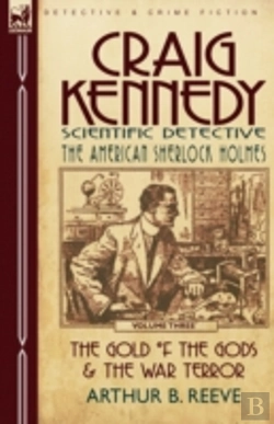 Bertrand.pt - Craig Kennedy-Scientific Detective: Volu