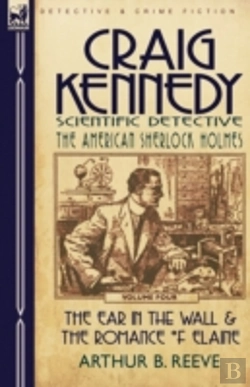 Bertrand.pt - Craig Kennedy-Scientific Detective: Volu