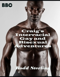 Bertrand.pt - Craig'S Interracial Gay And Bisexual Adventures