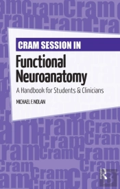 Cram Session In Functional Neuroanatomy