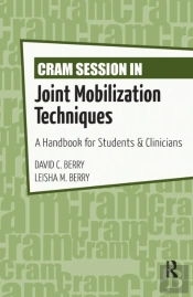 Cram Session In Joint Mobilization Techniques