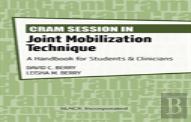 Cram Session In Joint Mobilization Techniques