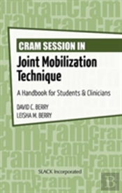 Cram Session In Joint Mobilization Techniques