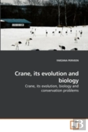 Crane, Its Evolution And Biology