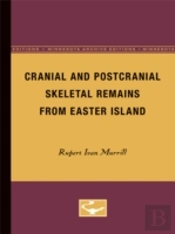 Cranial And Postcranial Skeletal Remains From Easter Island