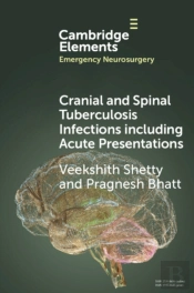 Cranial And Spinal Tuberculosis Infections Including Acute Presentations