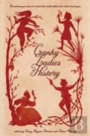 Cranky Ladies Of History