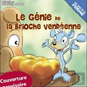 Crapoto Et La Brioche Vendéenne