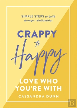 Bertrand.pt - Crappy To Happy: Love Who You'Re With
