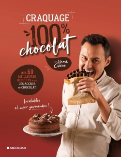 Bertrand.pt - Craquage 100% Chocolat : Mes 60 Meilleures Recettes Pour Les Accros Au Chocolat