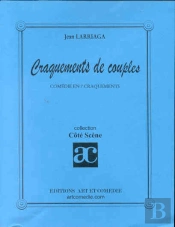 Craquements De Couples ; Comedie En 7 Craquements