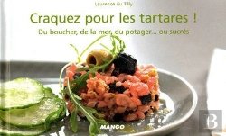 Bertrand.pt - Craquez Pour; Les Tartares ! Du Boucher, De La Mer, Du Potager... Ou Sucrés