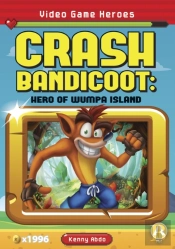 Crash Bandicoot: Hero Of Wumpa Island